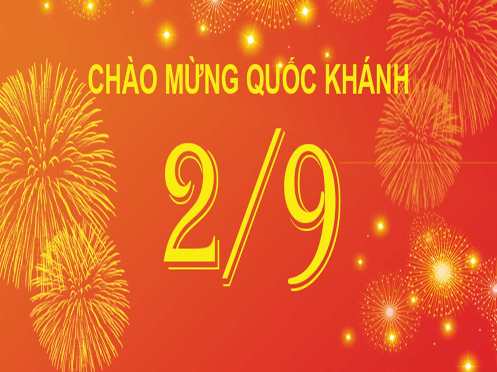 THÔNG BÁO LỊCH NGHỈ LỄ QUỐC KHÁNH 02/09/2019